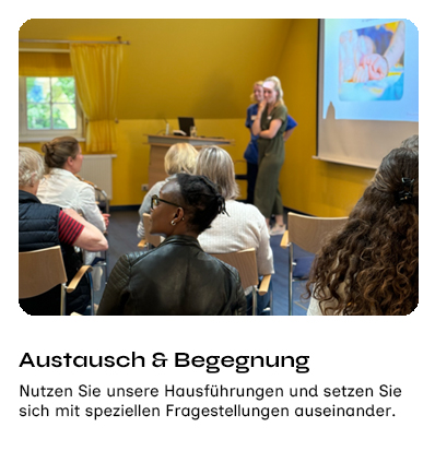 Hausführungen und Infoabende